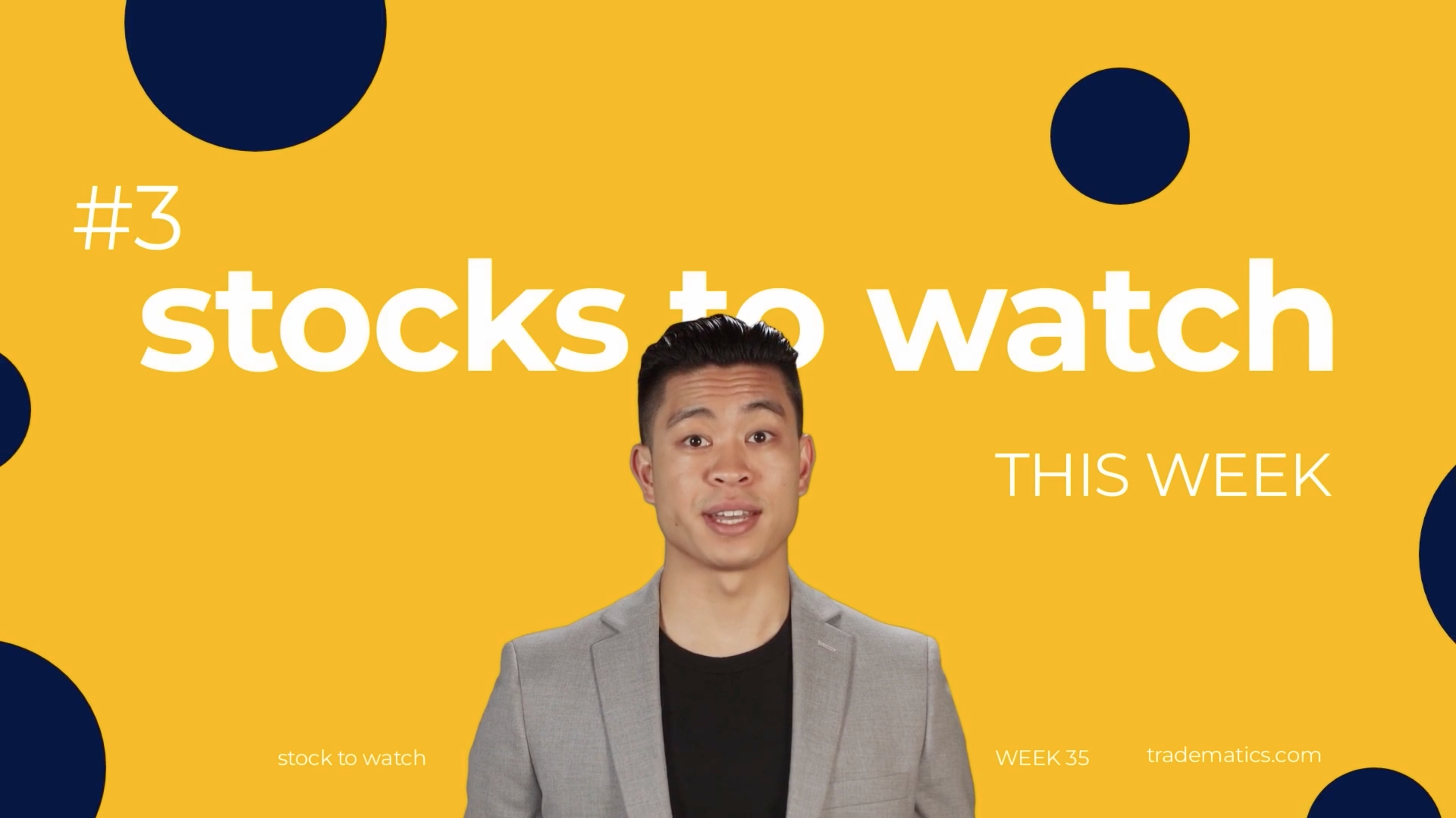 Tradematics | Stocks to Watch this week | week 35